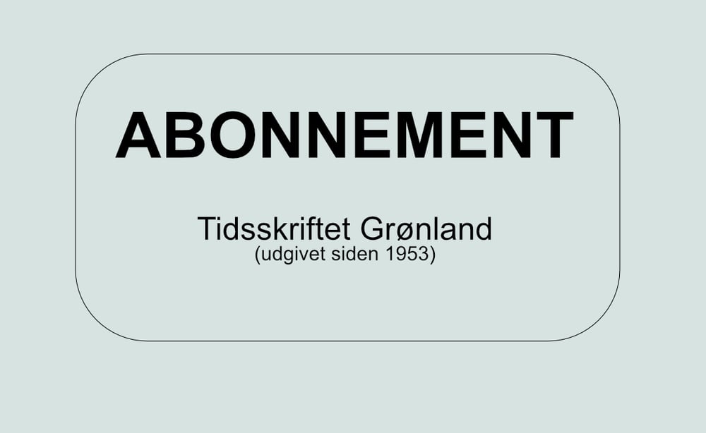 Image of Abonnement Tidsskriftet Grønland