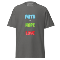 Image 2 of "Faith, Hope, & Love" Unisex Classic Tee (Version 1)