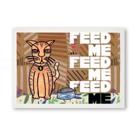 Image 1 of "Feed me"