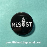 Image 3 of RESIST with Liberty Torch 1.25" Pin Back Button