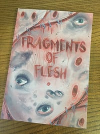 Fragments of Flesh - A Knock Knock Anthology Zine