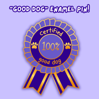 Image 2 of PRE-ORDER "Good Dog" Enamel Pin