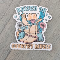 Image 1 of Raised on country music, quote sticker, laptop decal, music sticker, glossy sticker, uv laminate