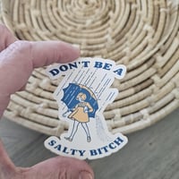 Image 1 of Dont be a salty bitch clear sticker, funny quote sticker, laptop decal, clear decal
