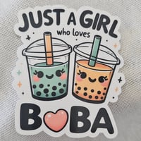 Image 1 of Just a girl who loves boba sticker, laptop decal, food sticker
