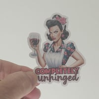 Image 4 of Completely unhinged retro sticker, adult humor sticker, laptop decal