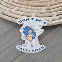Image 4 of Dont be a salty bitch clear sticker, funny quote sticker, laptop decal, clear decal