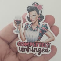 Image 5 of Completely unhinged retro sticker, adult humor sticker, laptop decal
