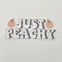 Image 2 of Just peachy funny quote sticker, laptop decal