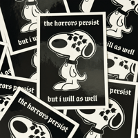 Image 2 of The Horrors Persist Sticker