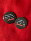 Werewolf/vampire badge 