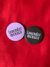 Lavender Menace badge 