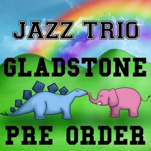 Image of Jazz Trio EP - GLADSTONE PREORDER