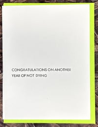 Congrats on Not Dying