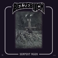 BELZEBITCH " Serpent Moon " Vinyl.