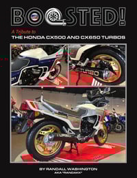 Image 1 of Book: “Boosted! A Tribute to the Honda CX500 and CX650 Turbos” by Randakk