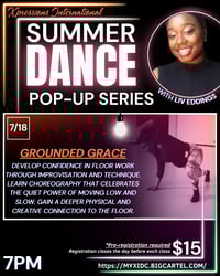 SUMMER DANCE  POP UP SERIES JULY 18th  GROUNDED IN GRACE  