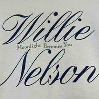 Image 5 of Willie Nelson 'Moonlight Becomes You' 1994 L