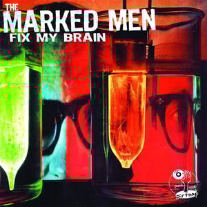 Image of The Marked Men - Fix My Brain LP