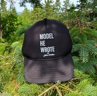 Image 1 of MODEL HE WROTE TRUCKER HAT