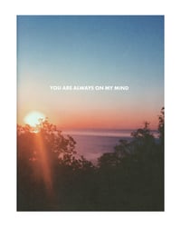 Image 1 of You are always on my mind  Zine