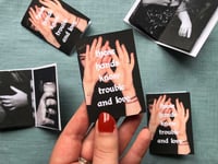 Image 1 of These Hands Know Trouble and Love Zine