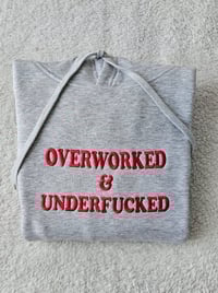 Image 4 of OVERWORKED AND UNDERFUC*ED SWATER