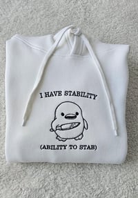 Image 4 of I have stability hoodie