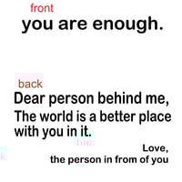 Image 2 of You are enough / Dear Person Behind Me Mental Health shirt