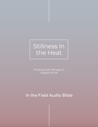 Image 1 of (E-Book) Stillness in the Heat: Finding God's Whisper in August Winds