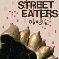 Street Eaters - Opaque 12"
