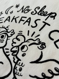 Image 4 of NO SLEEP Breakfast Club