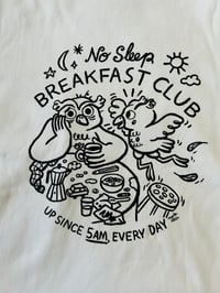 Image 3 of NO SLEEP Breakfast Club