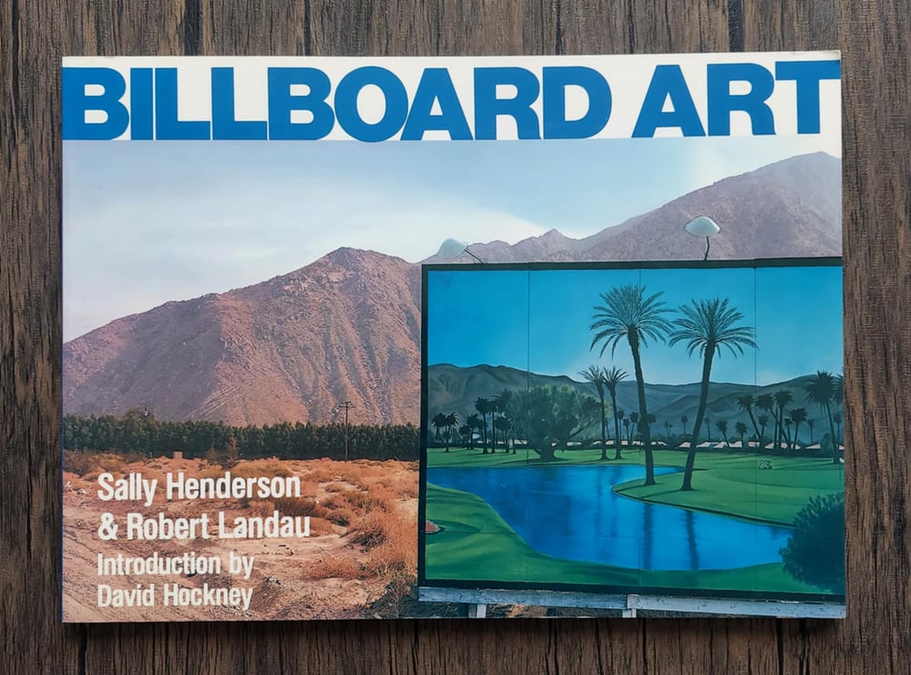 Billboard Art, by Sally Henderson & Robert Landau - SIGNED