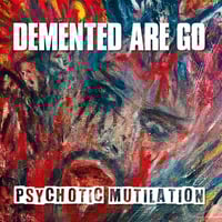 DEMENTED ARE GO - Psychotic Mutilation (LP) yellow splatter