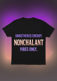Image 1 of The Nonchalant Vibes Tee