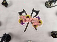 Image 4 of Just Barbarian Things Sticker