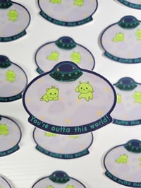 Image 1 of Out of this world! sticker