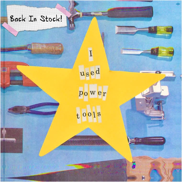 Image of "I used power tools" Gold Star Sticker