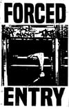 FORCED ENTRY - GIVE ME WHAT I WANT AND I'LL GO AWAY 