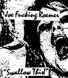 Joe Fucking Roemer - Swallow This!