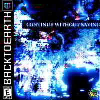 Image 1 of BACKTOEARTH - CONTINUE WITHOUT SAVING