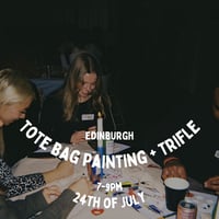 Image 1 of Tote Bag Painting, Trifle + Connection, 24th of July, 7-9pm, Edinburgh