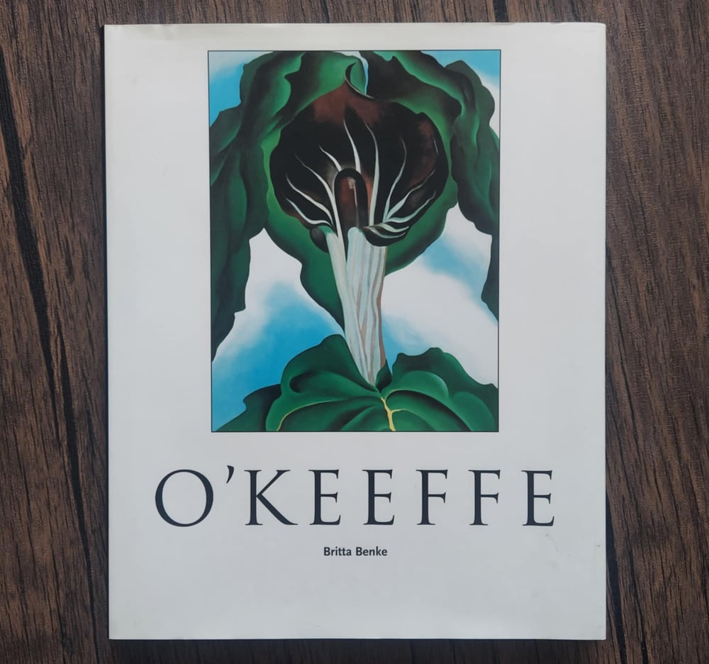Georgia O'Keeffe: 1887-1986 - Flowers in the Desert, by Britta Benke
