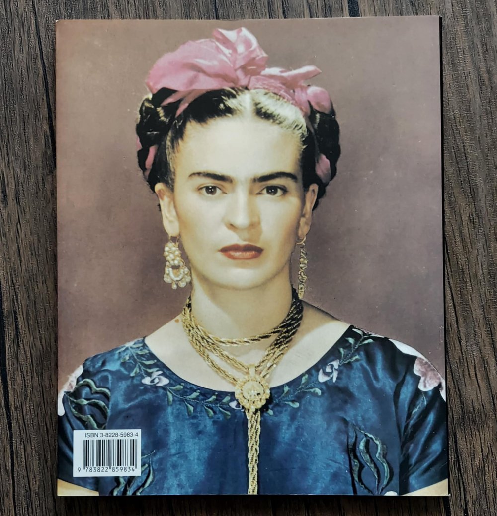 Frida Kahlo: 1907-1954 - Pain and Passion, by Andrea Kettenmann