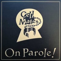 CELLMATES - On Parole (LP)