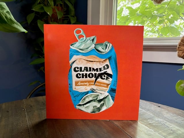 Claimed Choice - Genuinely Crafted Noise Mini LP