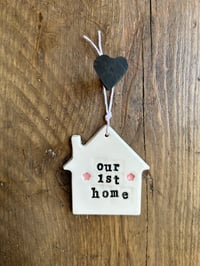 Image 2 of House Hanging Decoration 'our 1st home' or 'home sweet home'