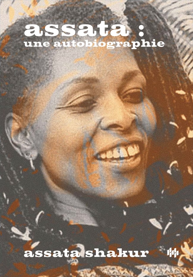 Assata, Une Autobiographie - Assata Shakur 