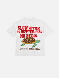 Image 1 of GIRLS ARE DRUGS® TEE - "SLOW MOTION IS BETTER THAN NO MOTION" - WHITE